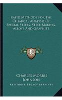 Rapid Methods for the Chemical Analysis of Special Steels, Steel-Making, Alloys and Graphite