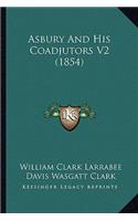 Asbury And His Coadjutors V2 (1854)
