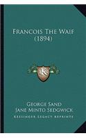Francois The Waif (1894): (English)