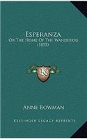 Esperanza: Or the Home of the Wanderers (1855)