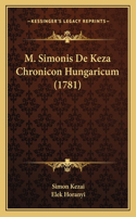 M. Simonis De Keza Chronicon Hungaricum (1781)