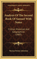 Analysis Of The Second Book Of Samuel With Notes: Critical, Historical, And Geographical (1885)