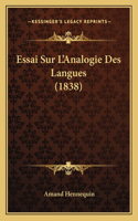 Essai Sur L'Analogie Des Langues (1838)