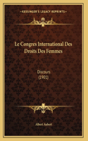Le Congres International Des Droits Des Femmes