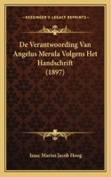 De Verantwoording Van Angelus Merula Volgens Het Handschrift (1897): (Chinese)