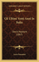 Gli Ultimi Venti Anni In Italia
