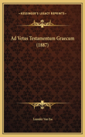 Ad Vetus Testamentum Graecum (1887)