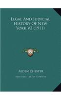 Legal And Judicial History Of New York V3 (1911)