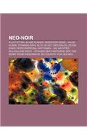 Neo-Noir: Pulp Fiction, Blade Runner, Reservoir Dogs - Wilde Hunde, Strange Days, Blue Velvet, Der Dialog, Zeuge Einer Verschwor