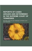 Reports of Cases Argued and Determined in the Supreme Court of Tennessee (Volume 16; V. 84)