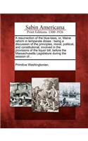 Resurrection of the Blue-Laws, Or, Maine Reform in Temperate Doses