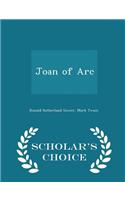 Joan of Arc - Scholar's Choice Edition