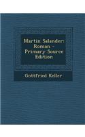 Martin Salander: Roman - Primary Source Edition