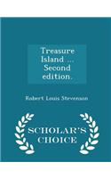 Treasure Island ... Second Edition. - Scholar's Choice Edition