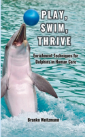 Play, Swim, Thrive