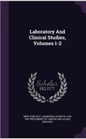 Laboratory and Clinical Studies, Volumes 1-2