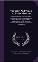 The Court and Times of Charles the First