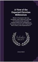 A View of the Expected Christian Millennium