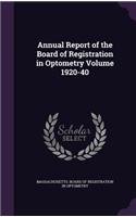 Annual Report of the Board of Registration in Optometry Volume 1920-40