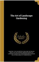 Art of Landscape Gardening