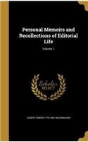 Personal Memoirs and Recollections of Editorial Life; Volume 1