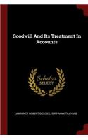Goodwill and Its Treatment in Accounts