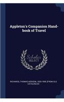 Appleton's Companion Hand-book of Travel