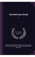 Red Cross World: 2