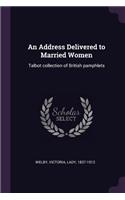 An Address Delivered to Married Women