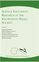 Science Education Research in the Knowledge-Based Society