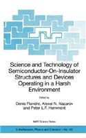 Science and Technology of Semiconductor-On-Insulator Structures and Devices Operating in a Harsh Environment