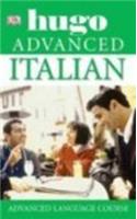 Hugo Advanced Italian: Hugo(Hugo Advanced CD Language Course)