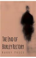 The End Of Borley Rectory