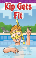 Kip Gets Fit: (Phonics)