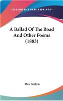 Ballad Of The Road And Other Poems (1883)