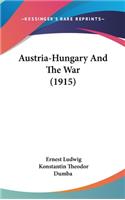 Austria-Hungary And The War (1915)