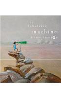 La Fabuleuse Machine À Imagination