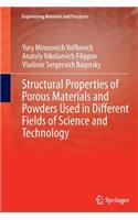 Structural Properties of Porous Materials and Powders Used in Different Fields of Science and Technology