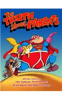 The Truth About Parents