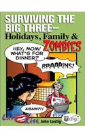 Last Kiss: Surviving the Big Three-Holidays, Family, and Zombies