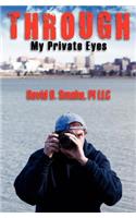 Through My Private Eyes: (English)