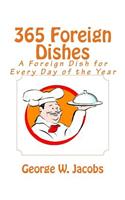 365 Foreign Dishes