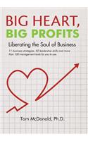 Big Heart, Big Profits