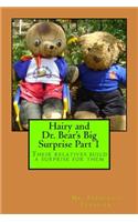 Hairy and Dr. Bear's Big Surprise Part 1