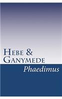 Hebe & Ganymede