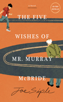 Five Wishes of Mr. Murray McBride