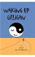 Waking Up Gilligan