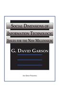 Social Dimensions of Information Technology: Issues for the New Millennium