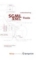 Understanding SGML and XML Tools
