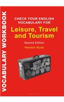 Check Your English Vocabulary for Leisure, Travel and Tourism